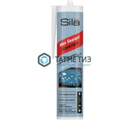 Герметик аквариумный Sila PRO Max Sealant AQ БЕСЦВЕТНЫЙ 280 мл/24 -  магазин крепежа «ТАТМЕТИЗ»
